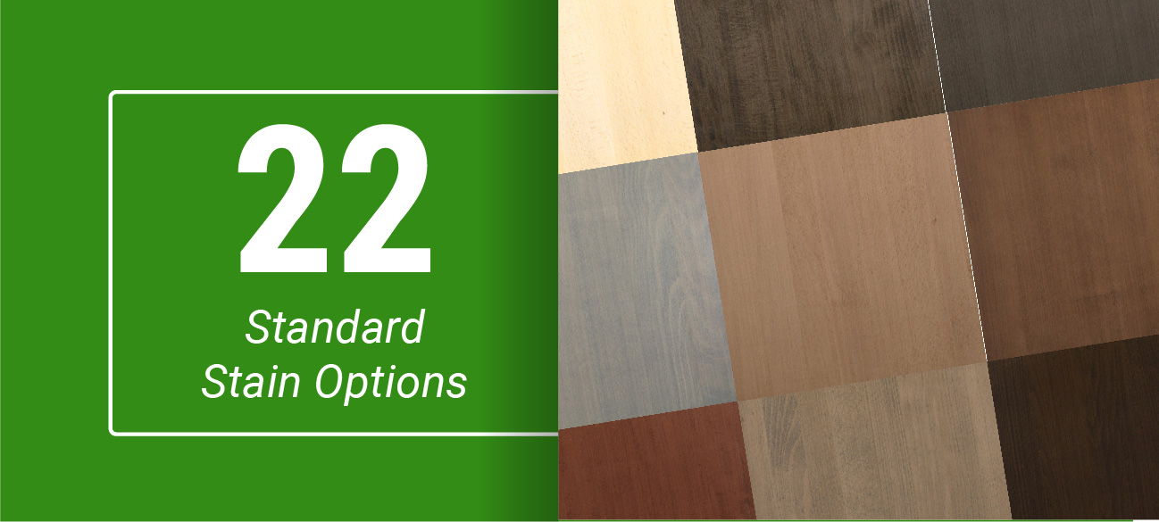22 stain options